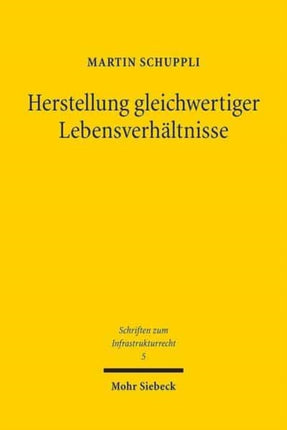 Herstellung gleichwertiger Lebensverhältnisse: Sozialstaatliches Gebot und Ordnungsidee des Verwaltungsrechts - dargestellt unter besonderer Berücksichtigung des Schulwesens