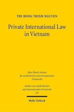 Private International Law in Vietnam: On General Issues, Contracts and Torts in Light of European Developments