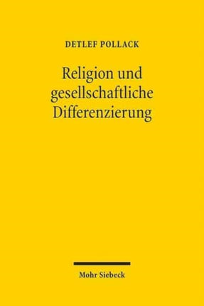 Religion und gesellschaftliche Differenzierung: Studien zum religiösen Wandel in Europa und den USA III