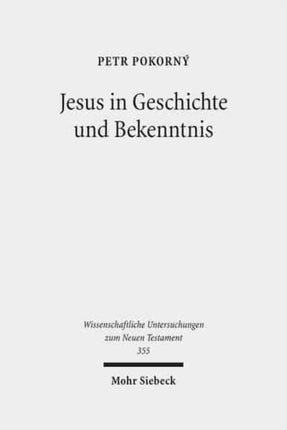 Jesus in Geschichte und Bekenntnis