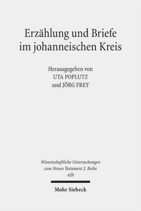 Erzählung und Briefe im johanneischen Kreis