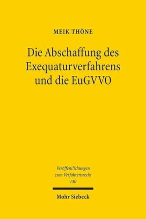 Die Abschaffung des Exequaturverfahrens und die