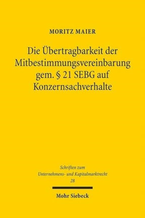 Die Übertragbarkeit der Mitbestimmungsvereinbarung gem. § 21 SEBG auf Konzernsachverhalte