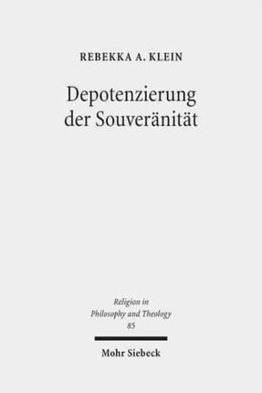 Depotenzierung der Souveränität: Religion und politische Ideologie bei Claude Lefort, Slavoj Zizek und Karl Barth