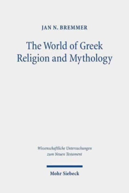 The World of Greek Religion and Mythology: Collected Essays II