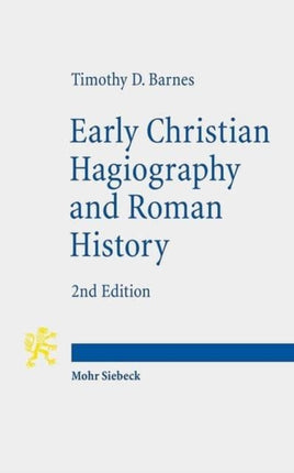 Early Christian Hagiography and Roman History