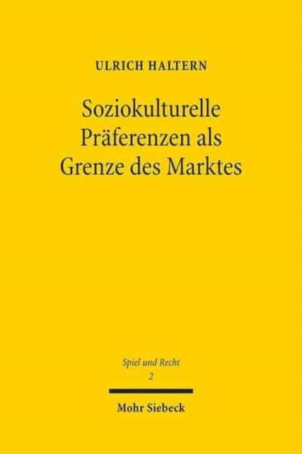 Soziokulturelle Präferenzen als Grenze des Marktes: Lotterieregulierung im Unionsrecht