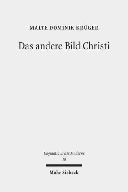 Das andere Bild Christi: Spätmoderner