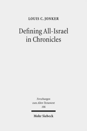 Defining All-Israel in Chronicles: Multi-levelled Identity Negotiation in Late Persian-Period Yehud