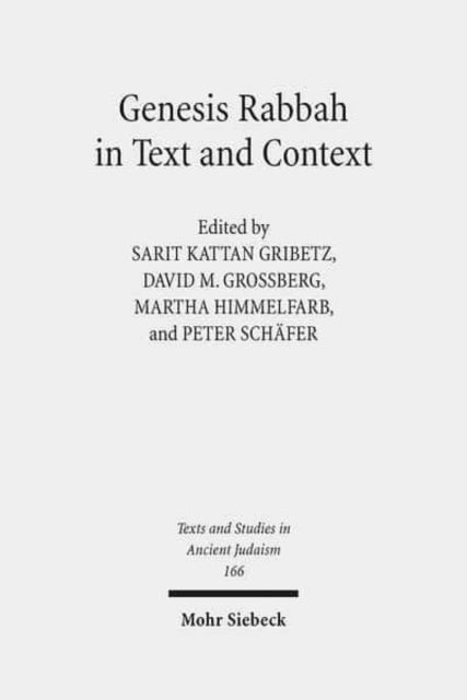 Genesis Rabbah in Text and Context