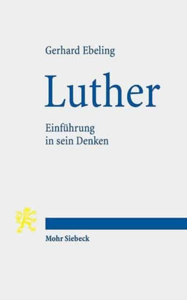 Luther: Einführung in sein Denken