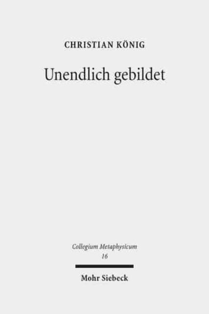 Unendlich gebildet: Schleiermachers kritischer Religionsbegriff und seine inklusivistische Religionstheologie anhand der Erstauflage der Reden