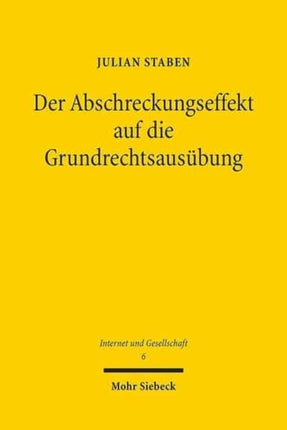 Der Abschreckungseffekt auf die Grundrechtsausübung: Strukturen eines verfassungsrechtlichen Arguments