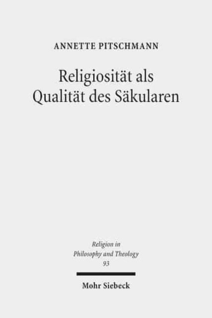 Religiosität als Qualität des Säkularen: Die Religionstheorie John Deweys