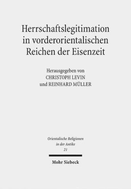 Herrschaftslegitimation in vorderorientalischen
