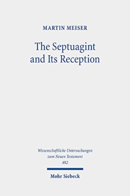 The Septuagint and Its Reception: Collected Essays