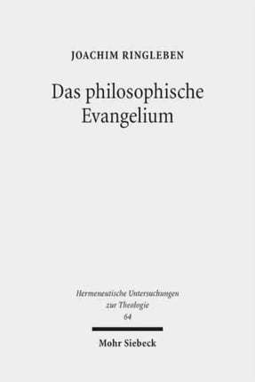 Das philosophische Evangelium: Theologische Auslegung des Johannesevangeliums im Horizont des Sprachdenkens