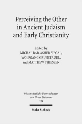 Perceiving the Other in Ancient Judaism and Early Christianity