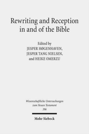 Rewriting and Reception in and of the Bible