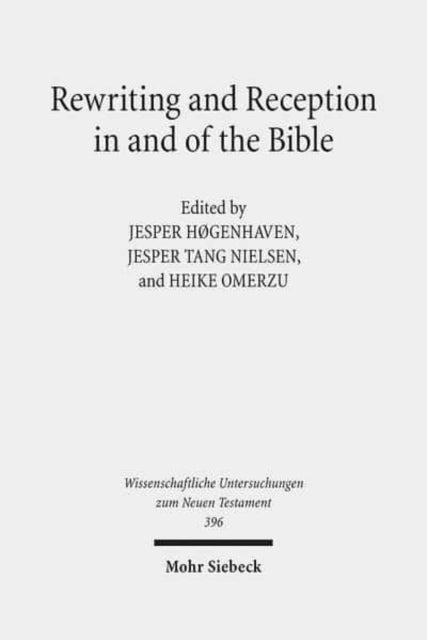 Rewriting and Reception in and of the Bible