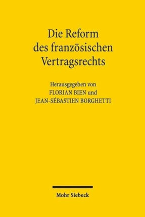 Die Reform des französischen Vertragsrechts: Ein Schritt zu mehr europäischer Konvergenz?