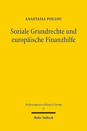 Soziale Grundrechte und europäische Finanzhilfe: Anwendbarkeit, Gerichtsschutz, Legitimation