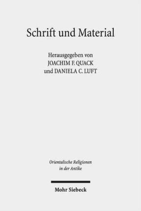 Schrift und Material: Praktische Verwendung religiöser Text- und Bildträger als Artefakte im Alten Ägypten