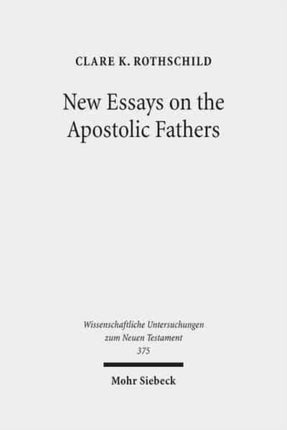 New Essays on the Apostolic Fathers