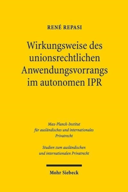 Wirkungsweise des unionsrechtlichen Anwendungsvorrangs im autonomen IPR