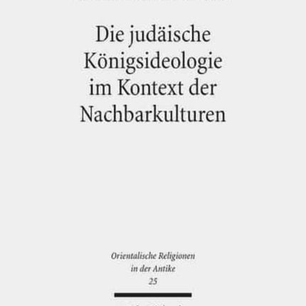 Die judäische Königsideologie im Kontext der