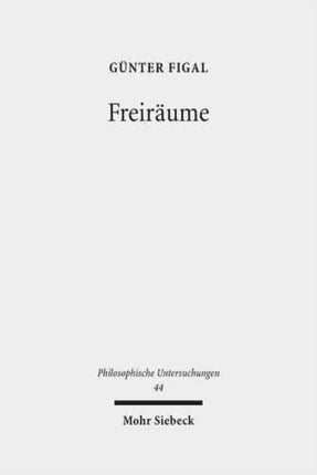 Freiräume: Phänomenologie und Hermeneutik