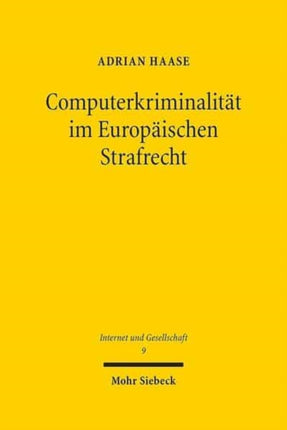 Computerkriminalität im Europäischen Strafrecht: