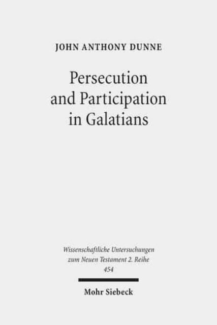 Persecution and Participation in Galatians