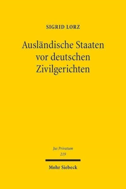 Ausländische Staaten vor deutschen Zivilgerichten: Zum Spannungsverhältnis von Staatenimmunität und Recht auf Zugang zu Gericht