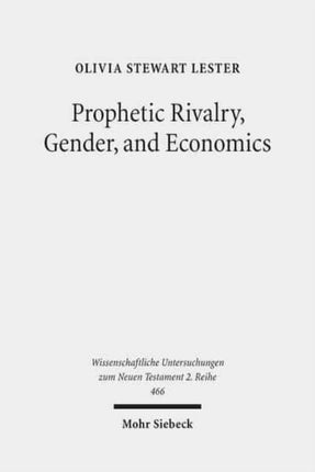 Prophetic Rivalry, Gender, and Economics: A Study in Revelation and Sibylline Oracles 4-5