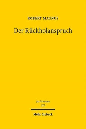 Der Rückholanspruch: Die rückwirkende Grenze der