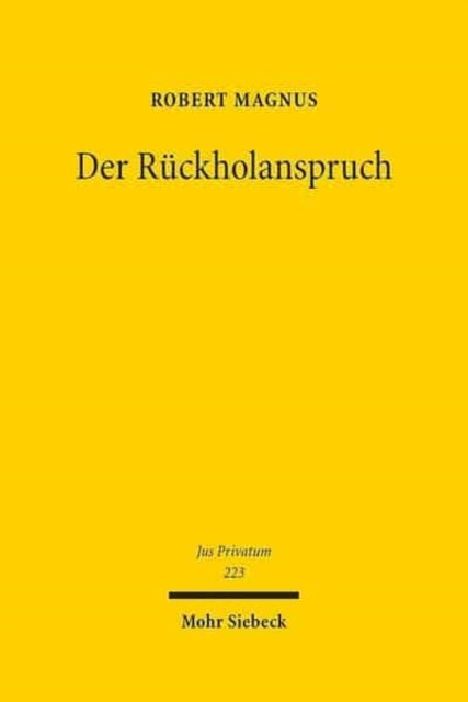 Der Rückholanspruch: Die rückwirkende Grenze der
