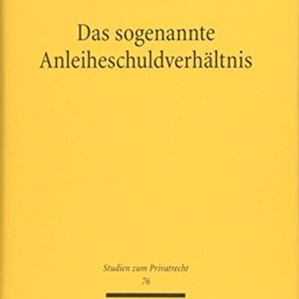 Das sogenannte Anleiheschuldverhältnis