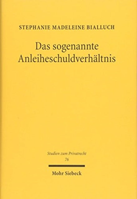 Das sogenannte Anleiheschuldverhältnis