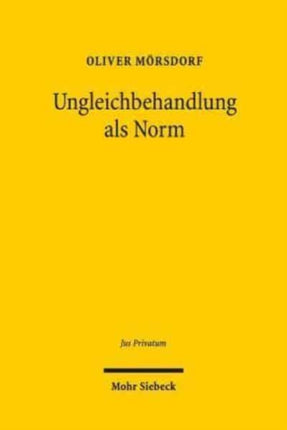 Ungleichbehandlung als Norm: Eine dogmatische