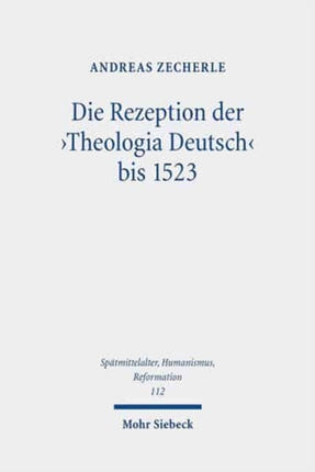 Die Rezeption der 'Theologia Deutsch' bis 1523: