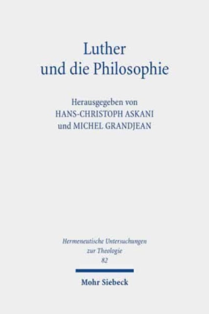Luther und die Philosophie: Streit ohne Ende?