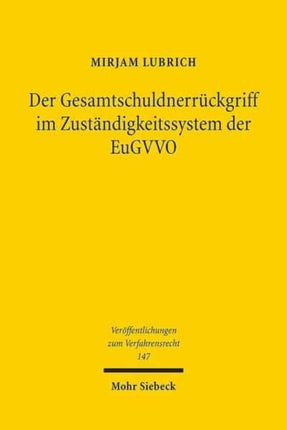 Der Gesamtschuldnerrückgriff im Zuständigkeitssystem der EuGVVO