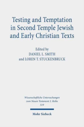 Testing and Temptation in Second Temple Jewish and Early Christian Texts