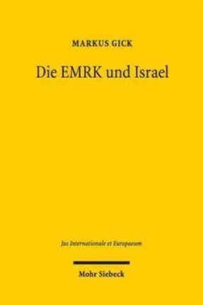 Die EMRK und Israel: Transnationale Diskurse und juristische Netzwerke