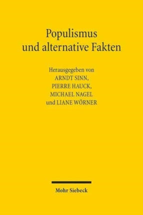 Populismus und alternative Fakten: (Straf-)Rechtswissenschaft in der Krise? Abschiedskolloquium für Walter Gropp