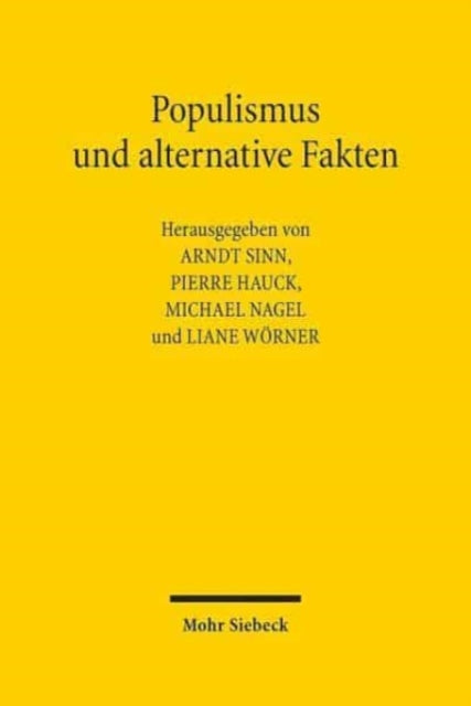 Populismus und alternative Fakten: (Straf-)Rechtswissenschaft in der Krise? Abschiedskolloquium für Walter Gropp