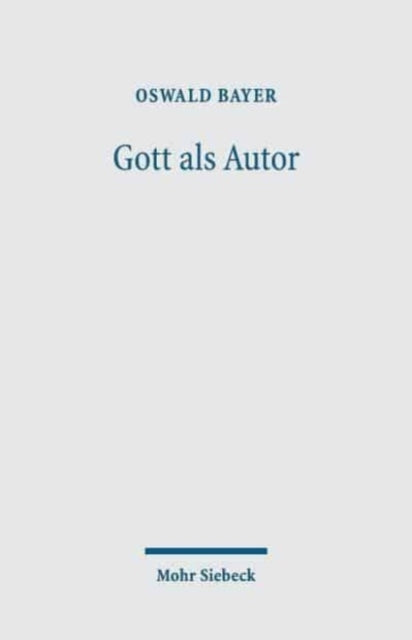 Gott als Autor: Zu einer poietologischen Theologie