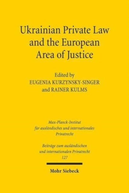 Ukrainian Private Law and the European Area of Justice