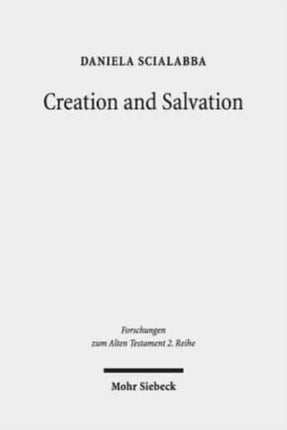 Creation and Salvation: Models of Relationship Between the God of Israel and the Nations in the Book of Jonah, in Psalm 33 (MT and LXX) and in the Novel "Joseph and Aseneth"